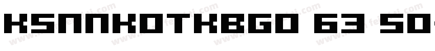 KSNNKOTKBG0 63 50字体转换